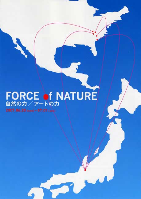 FORCE of NATURE 里帰り展
